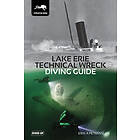 Erik Petkovic: Lake Erie Technical Wreck Diving Guide