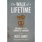 Russ Eanes: The Walk of a Lifetime