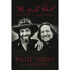 Willie Nelson: Me and Paul: Untold Stories of a Fabled Friendship