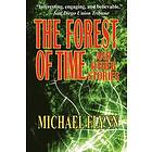 Michael Flynn: The Forest of Time and Other Stories