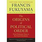Francis Fukuyama: Origins Of Political Order