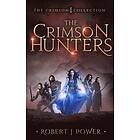 Robert J Power: The Crimson Hunters