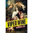 Hermione Eyre: Viper Wine