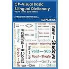 Tim Patrick: C#-Visual Basic Bilingual Dictionary: Visual Studio 2015 Edition