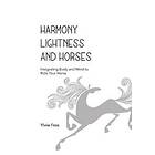 Ylvie Fros: Harmony, Lightness and Horses