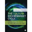 Kerry Balenthiran: The 17,6 Year Stock Market Cycle: Connecting the Panics of 1929, 1987, 2000 and 2007