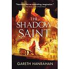 Gareth Hanrahan: The Shadow Saint