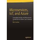 Bob Familiar: Microservices, IoT and Azure