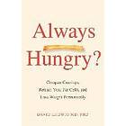 David Ludwig: Always Hungry?