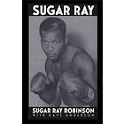 Dave Anderson, Sugar Robinson: Sugar Ray