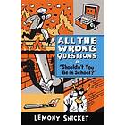 Lemony Snicket: Shouldn't You Be in School?