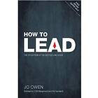 Jo Owen: How to Lead