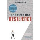 Chris Johnstone: Seven Ways to Build Resilience