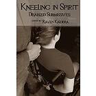 Raven Kaldera: Kneeling in Spirit