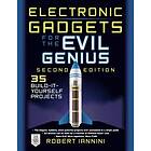 Robert E Iannini: Electronic Gadgets for the Evil Genius, 2E: 35 New Do-It-Yourself Projects