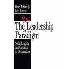Henry P Sims: The New Leadership Paradigm