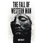 Mark Collett: The Fall of Western Man