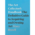 Mary Rozell: The Art Collector's Handbook