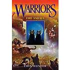 Erin Hunter: Fire and Ice