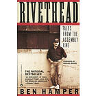 Ben Hamper: Rivethead
