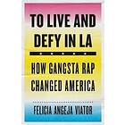 Felicia Angeja Viator: To Live and Defy in LA