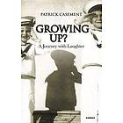 Patrick Casement: Growing Up?