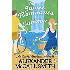 Alexander McCall Smith: The Sweet Remnants of Summer