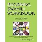 Rose Sau Lugano: Beginning Swahili Workbook