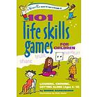 Bernie Badegruber: 101 Life Skills Games for Children