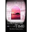 Sarah Woodbury: Daughter of Time