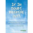 Ron Morris, Linda Hutchison: If in Doubt, Breathe Out!