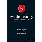 Alireza Bagheri: Medical Futility: A Cross-national Study