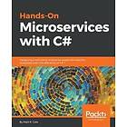 Matt R Cole: Hands-On Microservices with C#