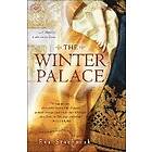 Eva Stachniak: The Winter Palace: A Novel of Catherine the Great