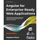Doguhan Uluca: Angular 8 for Enterprise-Ready Web Applications