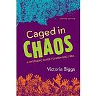 Victoria Biggs: Caged in Chaos