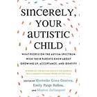 Emily Paige Ballou: Sincerely, Your Autistic Child