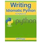 Jeff Knupp: Writing Idiomatic Python 3,3