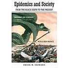 Frank M Snowden: Epidemics and Society