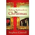 Stephen Cottrell: Walking Backwards to Christmas