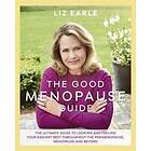 Liz Earle: The Good Menopause Guide