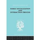 Robert F Bales, Talcot Parsons: Family: Socialization and Interaction Process