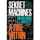 Tom DeLonge, AJ Hartley: Sekret Machines Book 2: A Fire Within