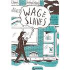 Daria Bogdanska: Wage Slaves