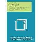 Charles Knowles Bolton: Terra Nova: The Northeast Coast of American Before 1602, Annals Vinland, Markland, Estotiland, Drogeo, Baccalaos and