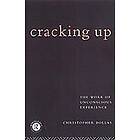 Christopher Bollas: Cracking Up
