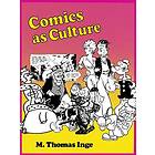 M Thomas Inge: Comics as Culture