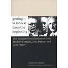 Kieran Egan: Getting It Wrong from the Beginning