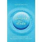 Rajani Bhatia: Gender before Birth