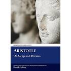 Aristotle: Aristotle: On Sleep and Dreams